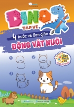 Dino Tập Vẽ – 4 Bước Vẽ Đơn Giản – Động Vật Nuôi