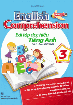 English Comprehension – Bài Tập Đọc Hiểu Tiếng Anh Dành Cho Học Sinh 3