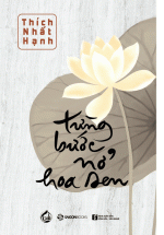Từng Bước Nở Hoa Sen (Bìa Cứng)