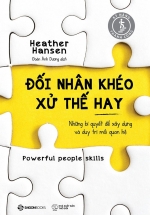 Đối Nhân Khéo – Xử Thế Hay
