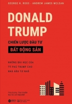 Donald Trump – Chiến Lược Đầu Tư Bất Động Sản
