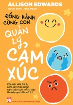 Đồng Hành Cùng Con Quản Lý Cảm Xúc