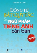 Động Từ Bất Quy Tắc Và Ngữ Pháp Tiếng Anh Căn Bản – HASA