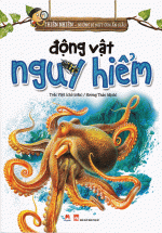 Thiên Nhiên – Những Bí Mật Còn Ẩn Giấu – Động Vật Nguy Hiểm