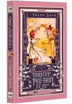 Dorothy Và Xứ Oz Diệu Kỳ – Tập 4: Dorothy Và Phù Thuỷ Xứ Oz