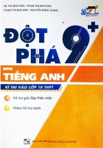 Đột Phá 9+ Môn Tiếng Anh Kì Thi Vào Lớp 10 THPT