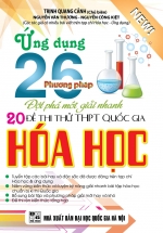 Ứng Dụng 26 Phương Pháp Giải Nhanh Đề Thi Thử THPT Quốc Gia Môn Hóa Học