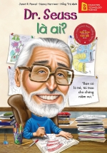 Bộ Sách Chân Dung Những Người Thay Đổi Thế Giới – Dr. Seuss Là Ai?