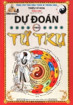 Dự Đoán Theo Tứ Trụ (Quang Bình)