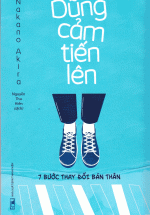 Dũng Cảm Tiến Lên – 7 Bước Thay Đổi Bản Thân