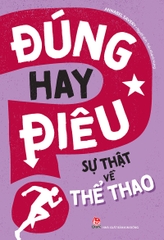 dung-hay-dieu-su-that-ve-the-thao-4aa0a64076ad4ca99df910e6f99f2df8 dung hay dieu su that ve the thao 4aa0a64076ad4ca99df910e6f99f2df8 - Tuyển Chọn Sách Hay
