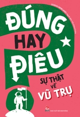 dung-hay-dieu-su-that-ve-vu-tru-56d110863ef8467fa1d1a2dc0e9304ec dung hay dieu su that ve vu tru 56d110863ef8467fa1d1a2dc0e9304ec - Tuyển Chọn Sách Hay