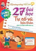 27 Bài Học Tự Cổ Vũ Bản Thân – Dành Cho Học Sinh Thiên Tài