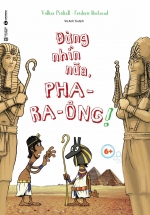 Đừng Nhìn Nữa, Pha – Ra – Ông!