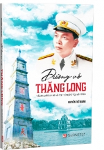 Đường Về Thăng Long – Tiểu Thuyết Lịch Sử Về Đại Tướng Võ Nguyên Giáp