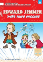 Edward Jenner – Phát Minh Vaccine