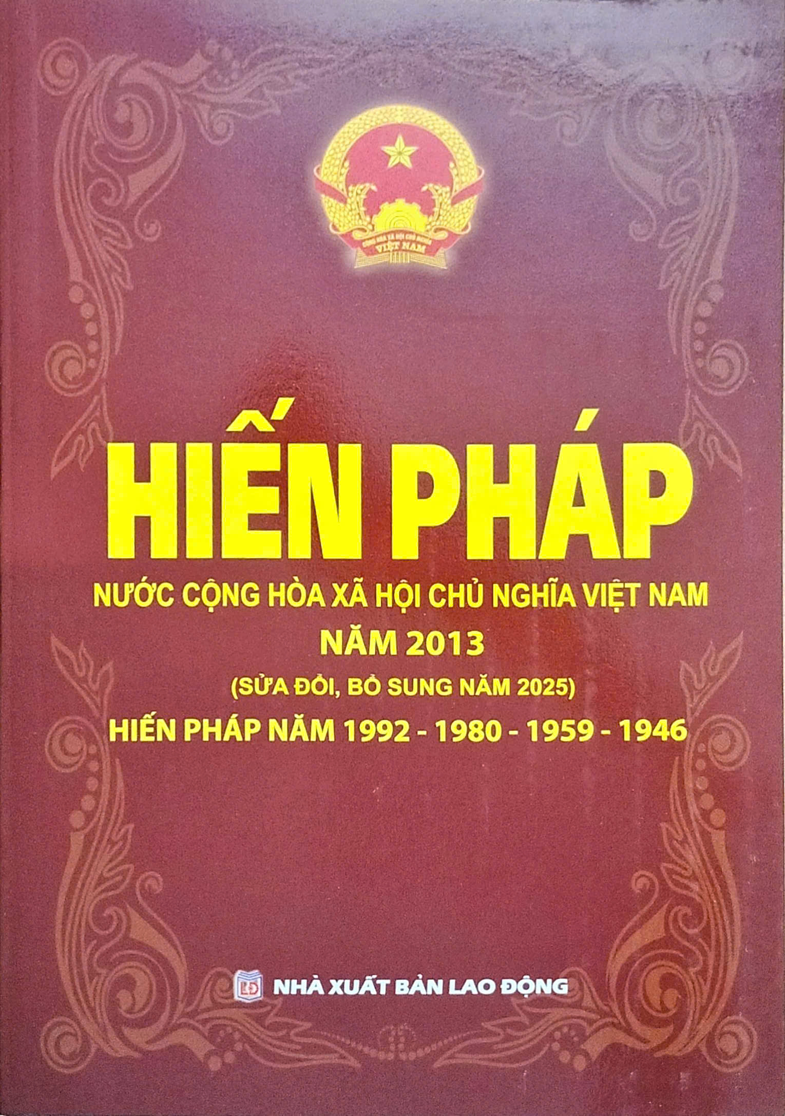 Hiến Pháp Nước Cộng Hòa Xã Hội Chủ Nghĩa Việt Nam (Các Bản Hiến Pháp Năm 2013 – 1992 – 1980 – 1959 – 1946) (DH)