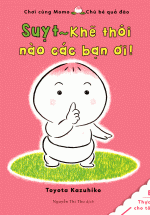 Ehon Chơi Cùng Momo – Chú Bé Quả Đào: Suỵt! Khẽ Thôi Nào Các Bạn Ơi
