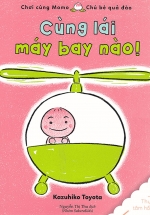 Ehon Chơi Cùng Momo – Chú Bé Quả Đào: Cùng Lái Máy Bay Nào