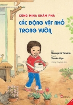 Ehon – Cùng Mina Khám Phá Các Động Vật Nhỏ Trong Vườn
