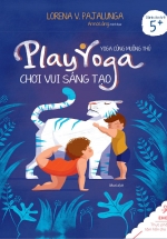 Ehon Yoga Cùng Muông Thú – Chơi Vui Sáng Tạo