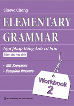 Elementary – Ngữ Pháp Tiếng Anh Cơ Bản Dành Cho Học Sinh (Workbook 2)