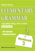 Elementary – Ngữ Pháp Tiếng Anh Cơ Bản Dành Cho Học Sinh (Workbook 3)