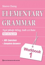 Elementary – Ngữ Pháp Tiếng Anh Cơ Bản Dành Cho Học Sinh (Workbook 1)