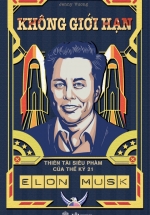 Elon Musk – Không Giới Hạn – Thiên Tài Siêu Phàm Của Thế Kỷ 21 (SB)