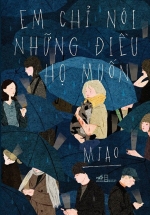 Em Chỉ Nói Những Điều Họ Muốn