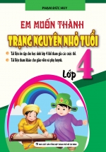 Em Muốn Thành Trạng Nguyên Nhỏ Tuổi Lớp 4