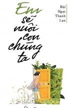 Em Sẽ Nuôi Con Chúng Ta