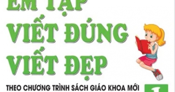 Luyện Tay Cầm Bút – Em Tập Viết Đúng Viết Đẹp 1 – Quyển 3 (Theo Chương Trình Sách Giáo Khoa Mới)