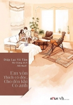 Em Vốn Thích Cô Độc Cho Đến Khi Có Anh