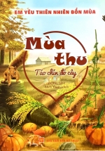 Em Yêu Thiên Nhiên Bốn Mùa – Mùa Thu – Táo Chín Đỏ Cây