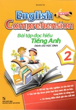 English Comprehension – Bài Tập Đọc Hiểu Tiếng Anh Dành Cho Học Sinh 2