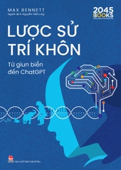Lược sử trí khôn – Từ giun biển đến ChatGPT