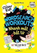 For Clever Kids – Wordsearch Workouts: Nhanh Mắt Bắt Từ – 160+ Trò Chơi Tìm Từ