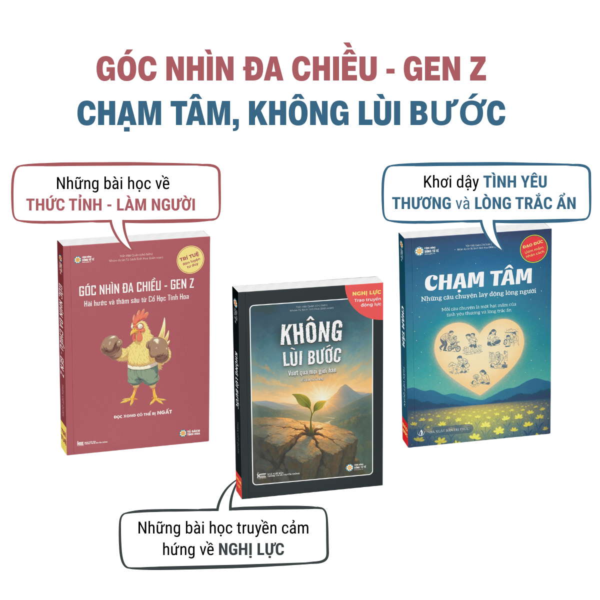 Combo Sách Chạm Tâm + Góc Nhìn Gen Z + Không Lùi Bước