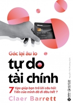 Gác Lại Âu Lo – Tự Do Tài Chính