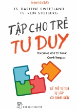 Gia Đình Thế Hệ Mới – Tập Cho Trẻ Tư Duy