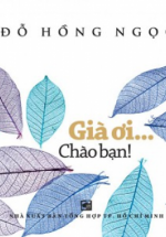 Già Ơi… Chào Bạn!