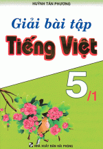 Giải Bài Tập Tiếng Việt 5 Tập 1