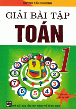 Giải Bài Tập Toán Lớp 1 ( Huỳnh Tấn Phương )