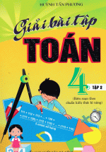 Giải Bài Tập Toán 4 Tập 2 (Hồng Ân)