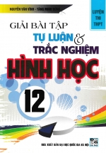 Giải Bài Tập Tự Luận Và Trắc Nghiệm Hình Học 12