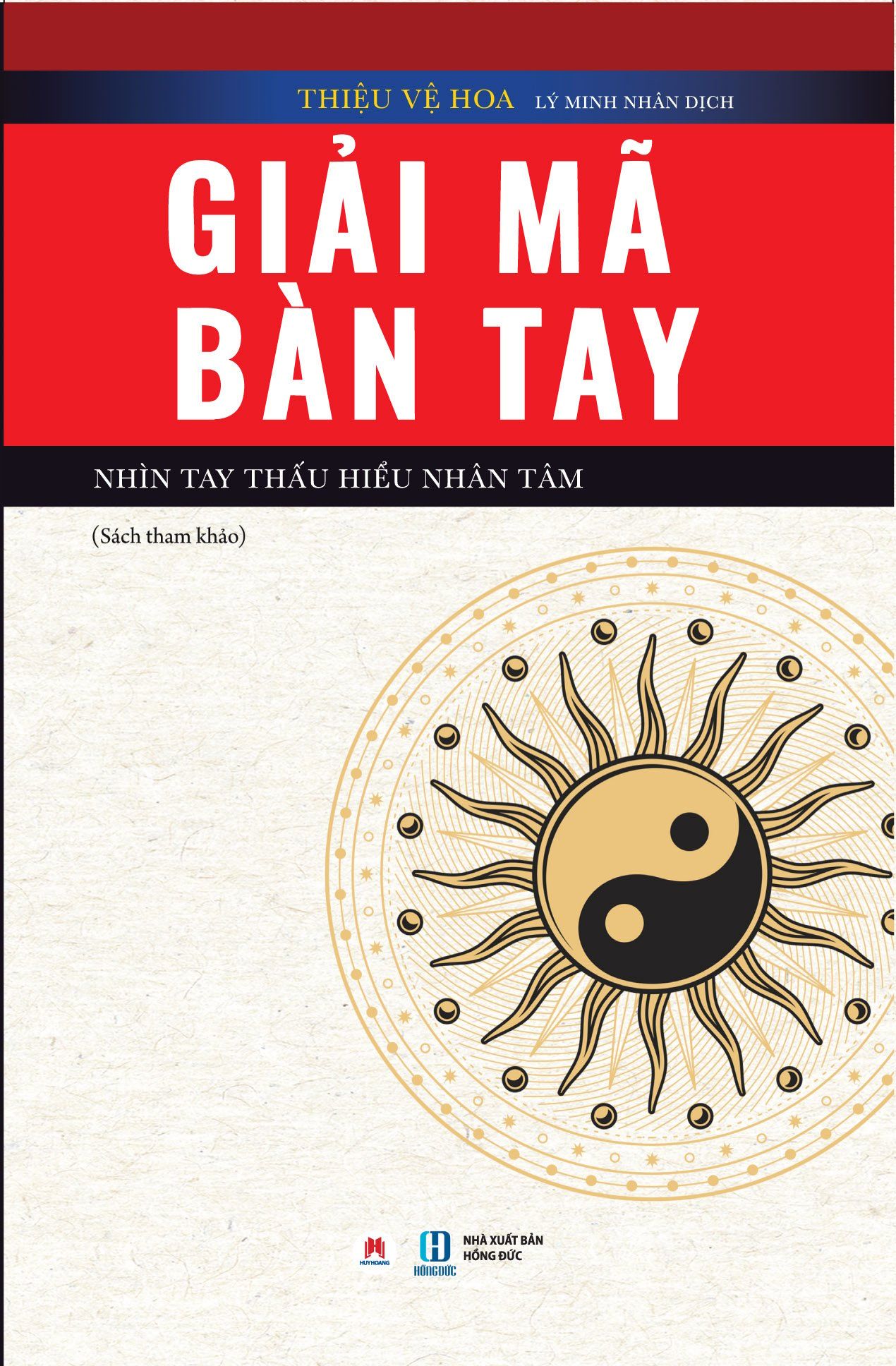 Giải Mã Bàn Tay – Nhìn Tay Thấu Hiểu Nhân Tâm