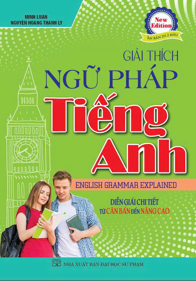 Giải Thích Ngữ Pháp Tiếng Anh – Diễn Giải Từ Căn Bản Đến Nâng Cao
