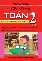 Giải Bài Tập Toán 2 Tập 1A – Phạm Văn Công