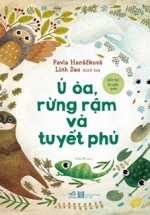 Giáo Dục Đa Giác Quan – Ú Òa, Rừng Rậm Và Tuyết Phủ